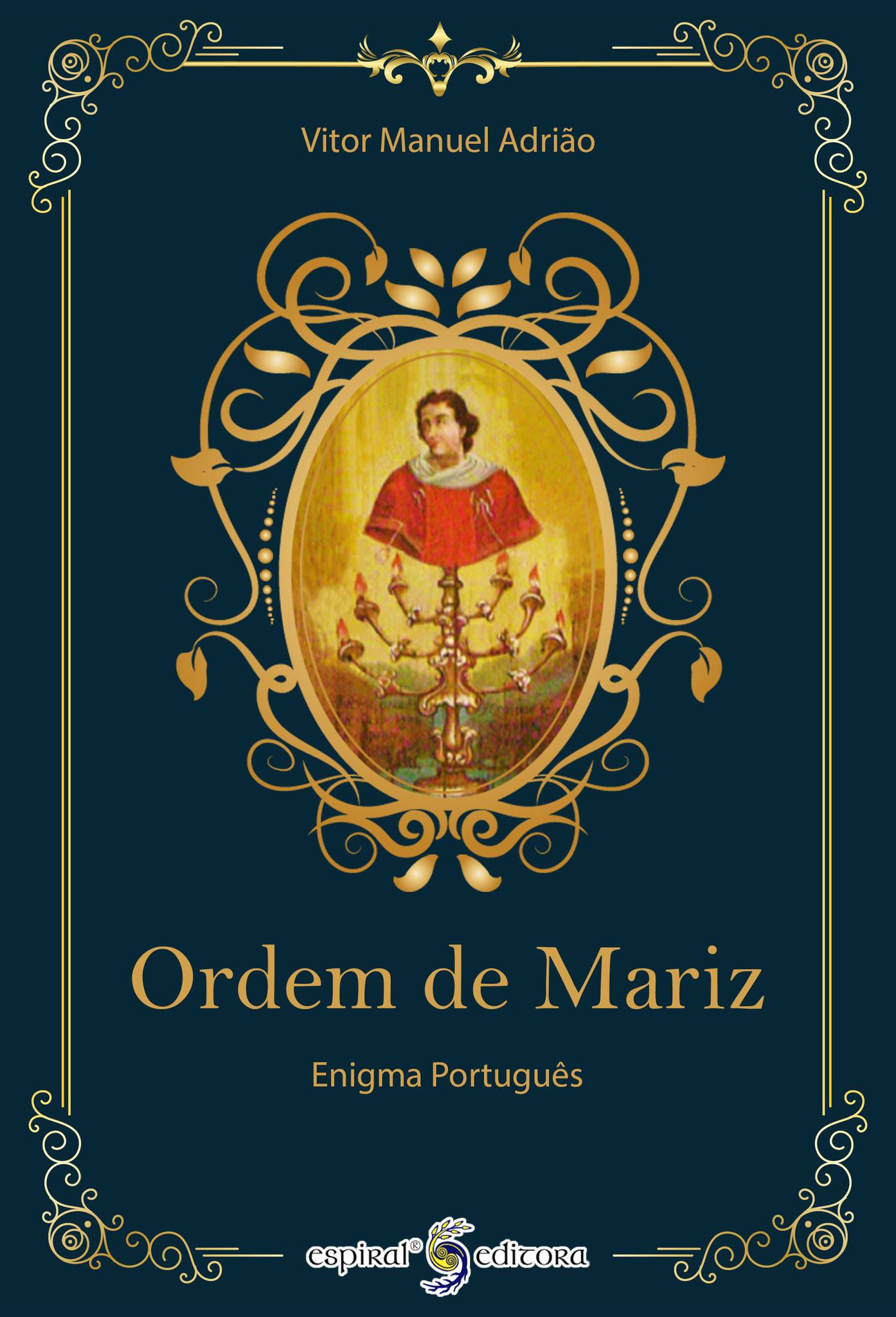 Ordem de Mariz, Enigma Português de Vitor Manuel Adrião