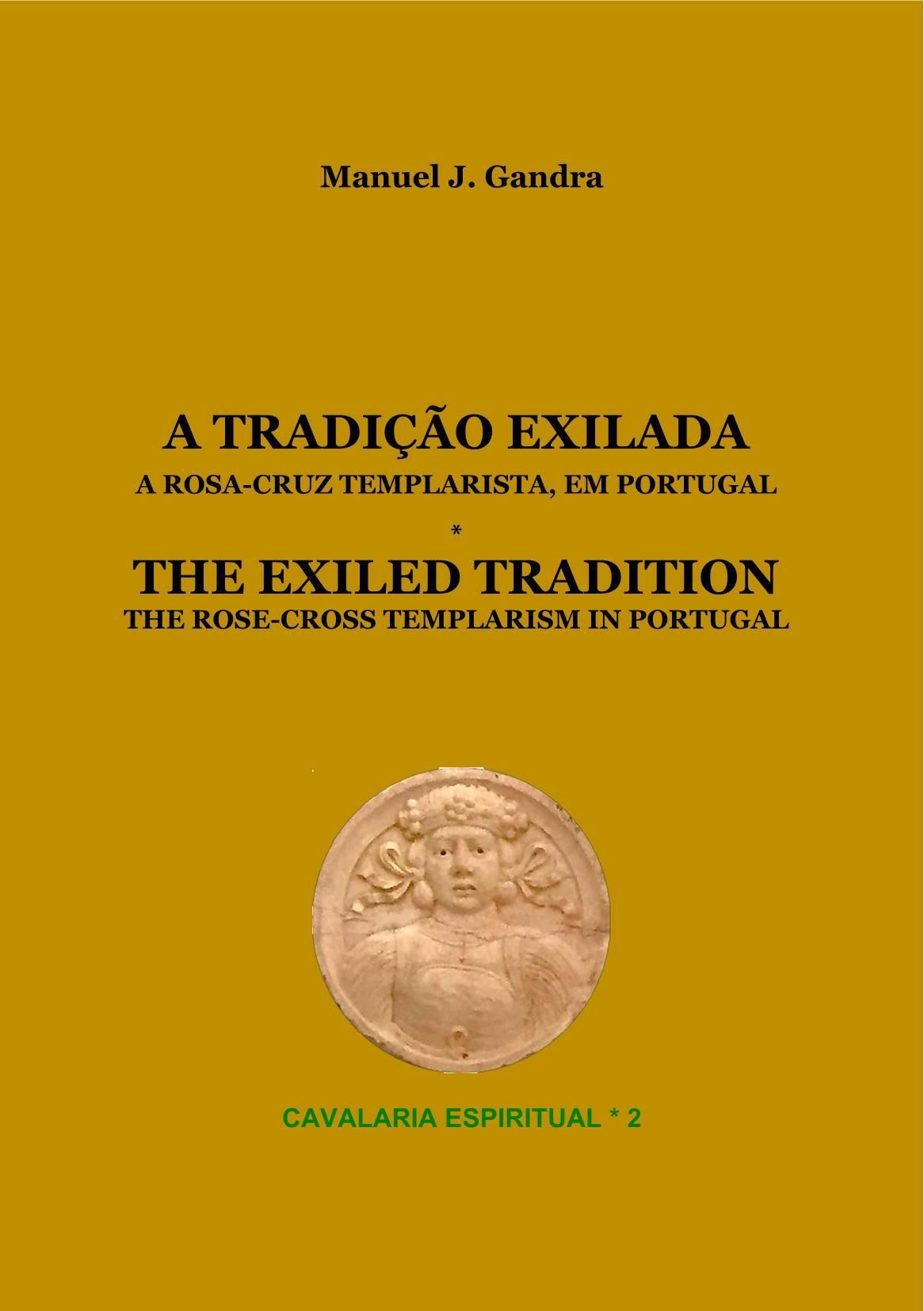 A tradição Exilada de Manuel J. Gandra