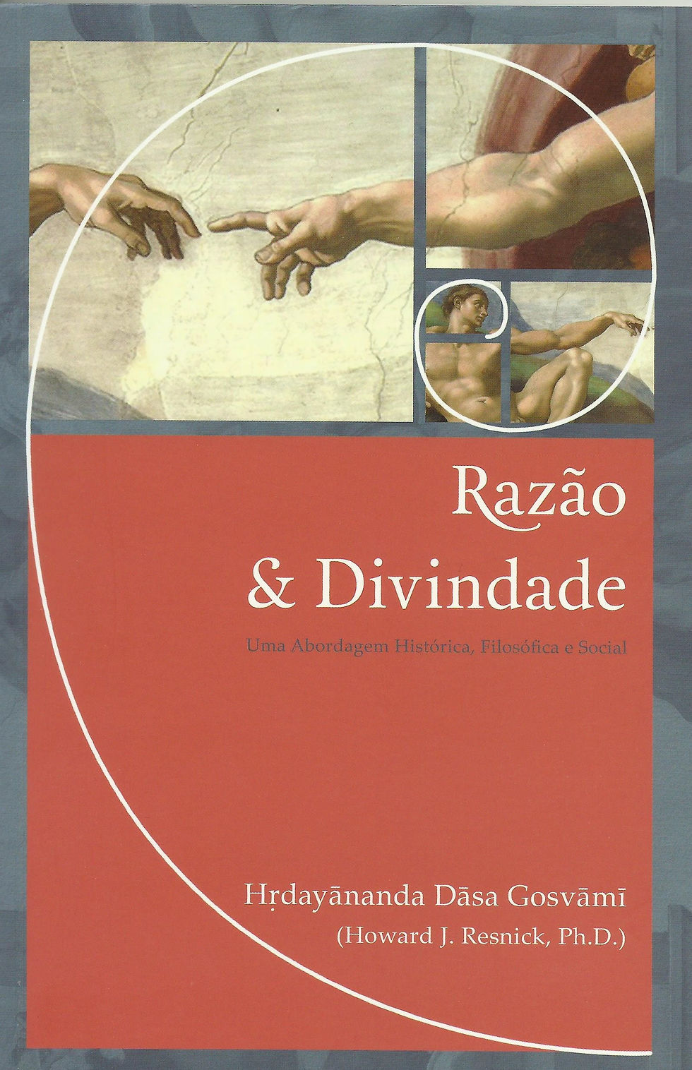 Razão e Divindade de Hridayananda Dasa Goswami