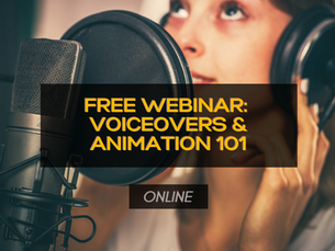 Free Webinar! Voiceovers & Animation 101