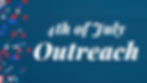OUTREACH: 4th of July