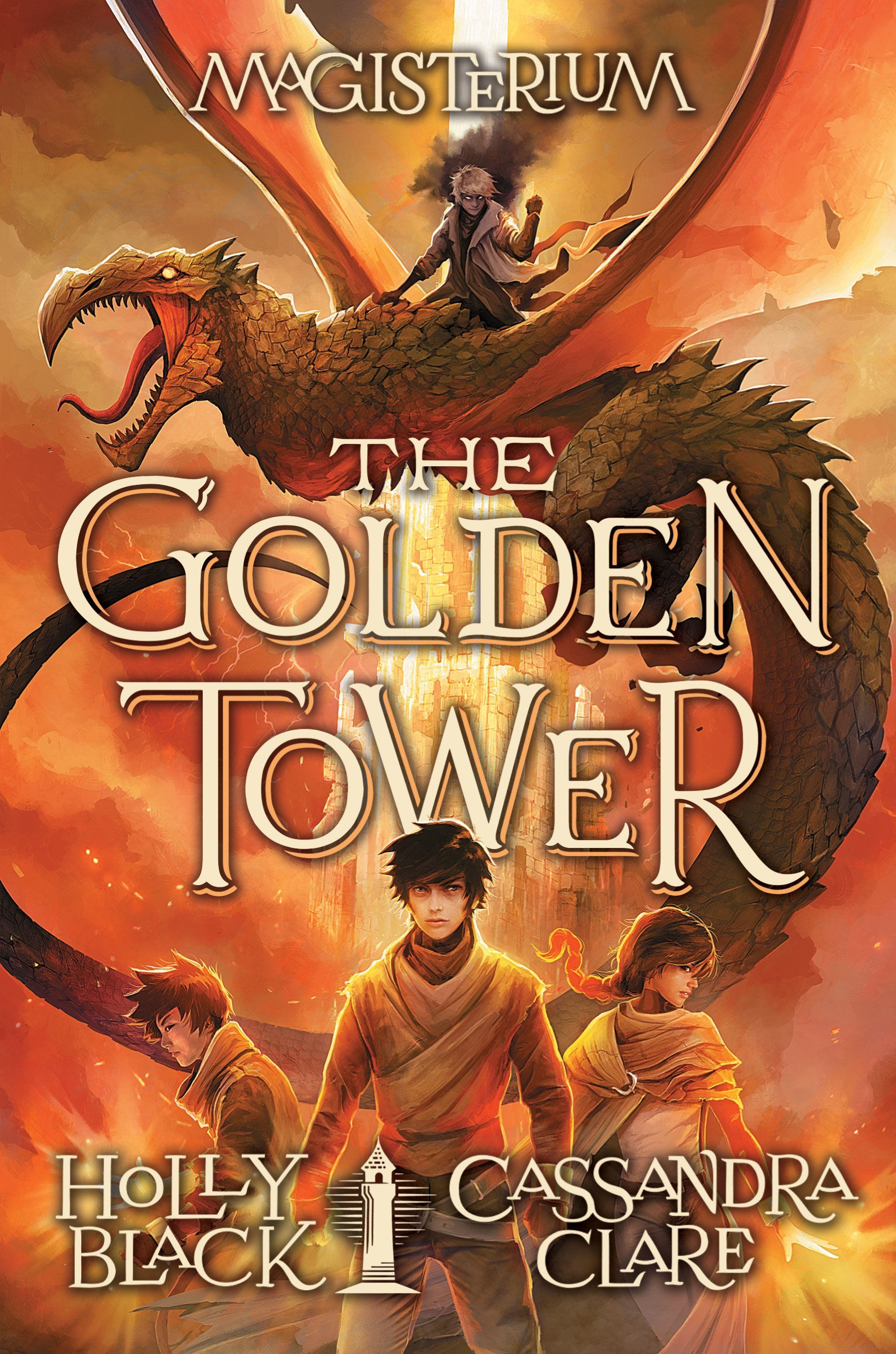 The Golden Tower Written by: Holly Black ,  Cassandra Clare ,