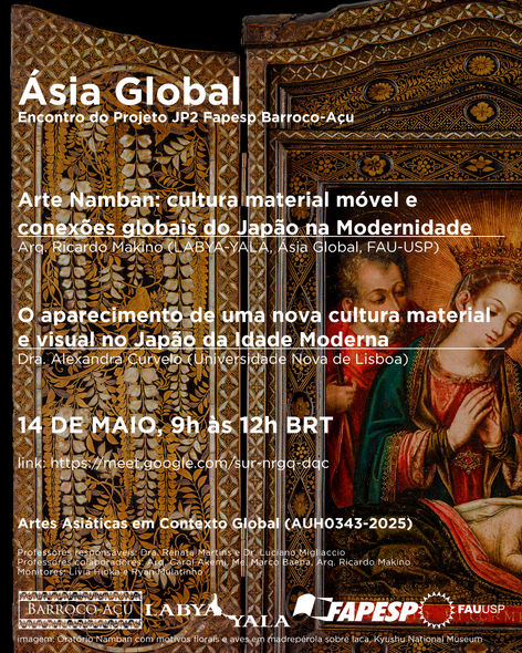 Arte Namban, Alexandra Curvelo, Ricardo Makino, Artes Asiáticas FAUUSP, Ásia Global