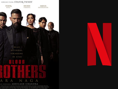 ‘Blood Brothers: Bara Naga’ Bakal Tayang di Netflix Mulai 10 Ogos Ini!