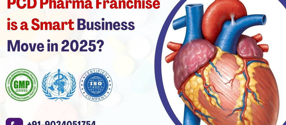 Why Cardiac Diabetic PCD Pharma Franchise is a Smart Business Move in 2025?