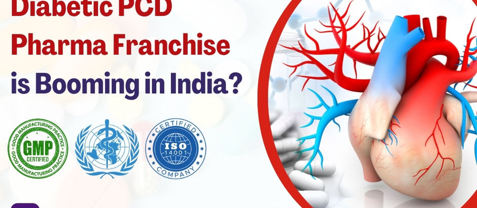 Why Cardiac Diabetic PCD Pharma Franchise is Booming in India?