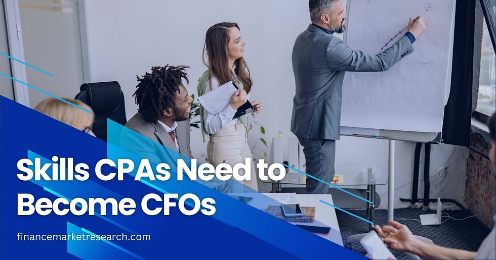 Skills CPAs Need to Become CFOs
