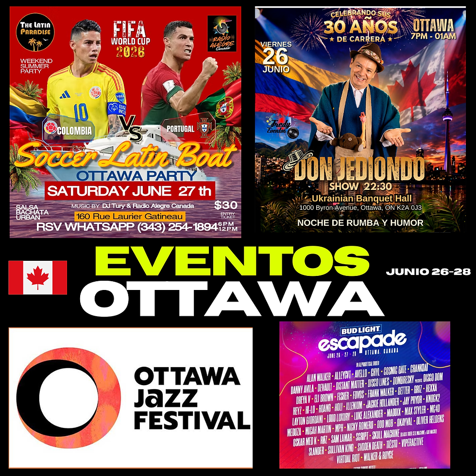Prepárate: El Fin de Semana Se Convierte en una Fiesta Inolvidable. Todo los eventos en Ottawa