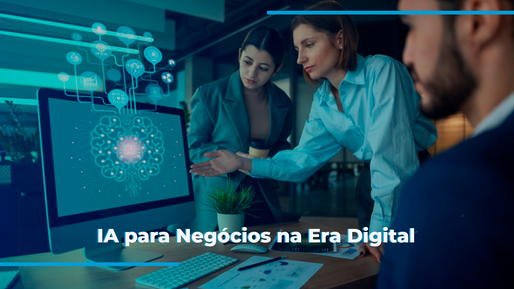 Novo Curso Na Plataforma: IA para Negócios na Era Digital
