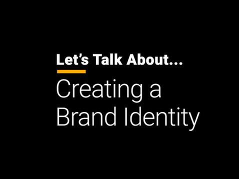 Let's Talk About Creating a Brand Identity
