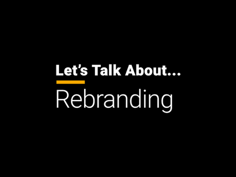 Let's Talk About Rebranding