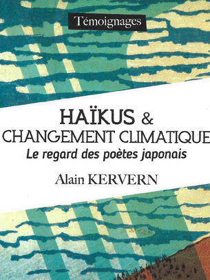 Alain Kervern et les haïkus lanceurs d'alerte climatique