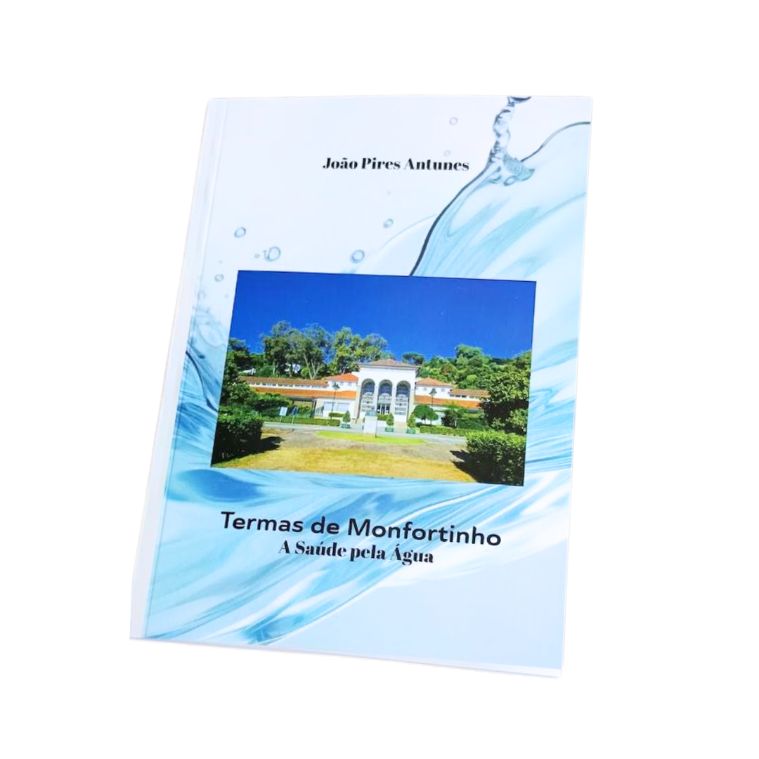 Livro «Termas de Monfortinho - A Saúde pela Água»
