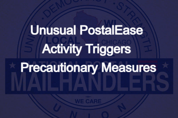 Postease Unusual PostalEase Activity Triggers Precautionary Measures