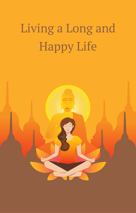 Living a Long and Happy Life
