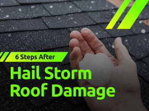 Six Steps to Take After Getting Hit with Hail Storm Roof Damage