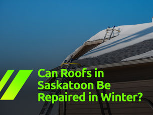 Can Roofs in Saskatoon Be Repaired in Winter?