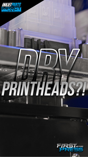 First Press: Dry Printheads??