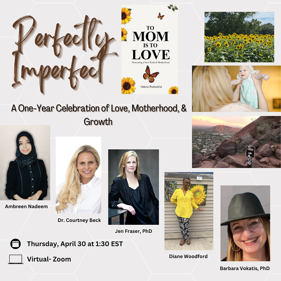 Perfectly Imperfect: A Celebration of Love, Motherhood, & Growth - Featuring Special Guest Voices