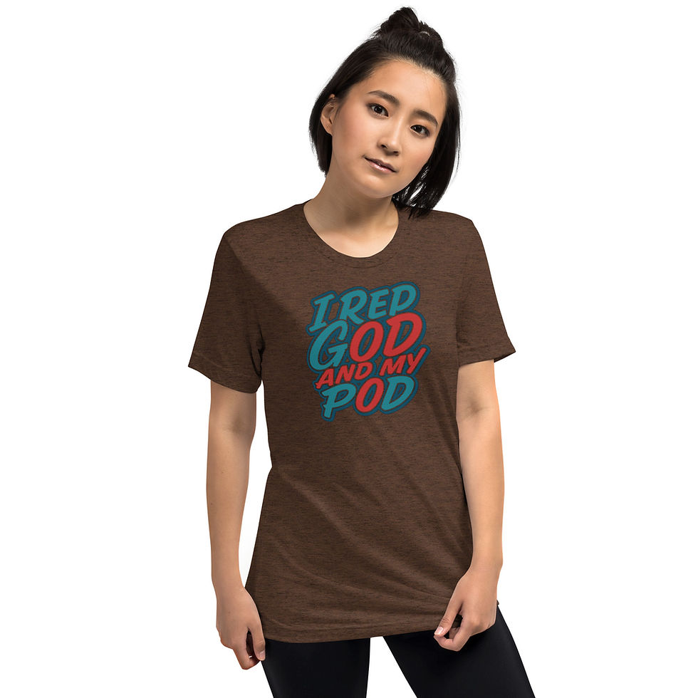 Thumbnail: "I Rep God and my Pod"-Short sleeve t-shirt