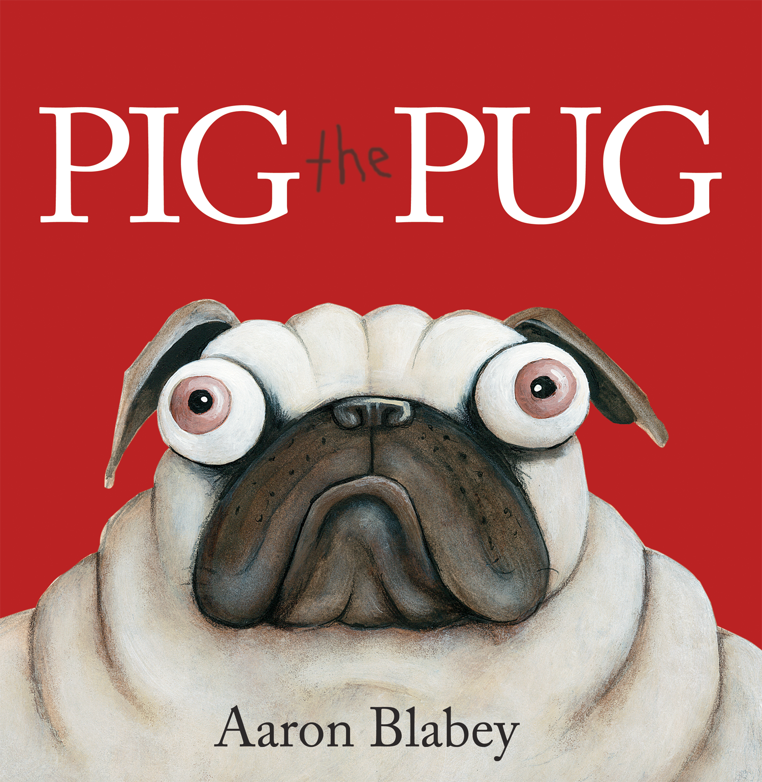 Pig the Pug - Book by Aaron Blabey