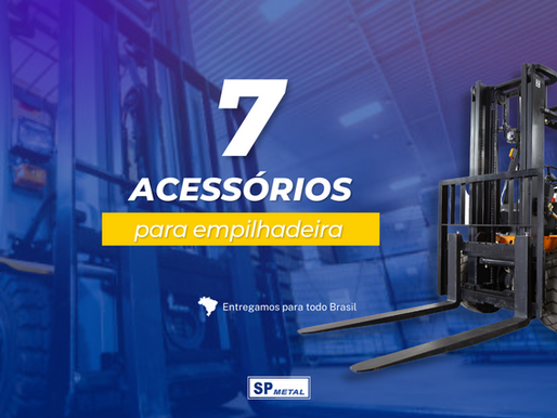Acessórios da SP Metal para empilhadeiras: uma visão geral