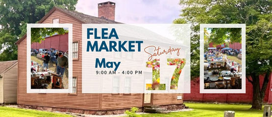 Salmon Brook Historical Society Flea Market – May 17th, 2025 in Granby, CT