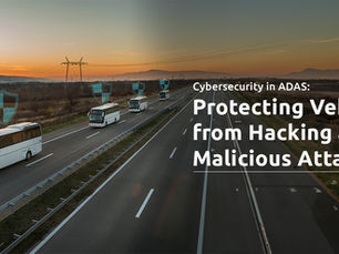 How Cybersecurity in ADAS Protects Smart Vehicles from Hackers