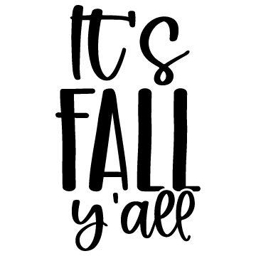 It's Fall Y'All