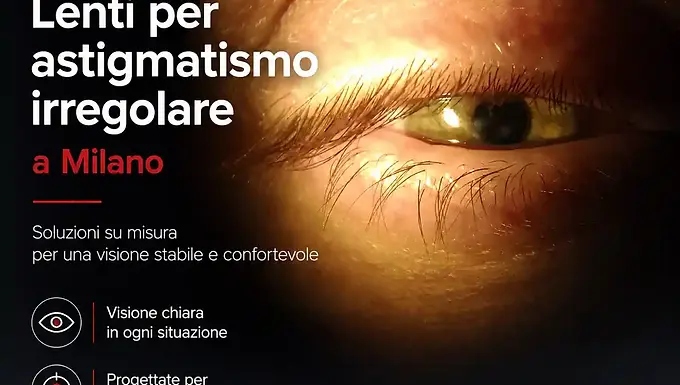 Lenti per astigmatismo irregolare a Milano