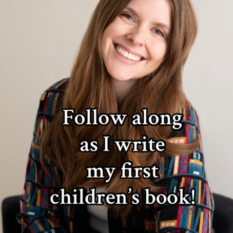 I am writing a children's book! 