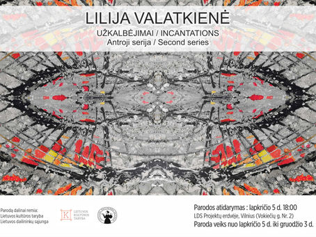 LILIJOS VALATKIENĖS „UŽKALBĖJIMAI 2“. VAIZDO IR GARSO MAGIJA