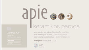 Galerija XX atidaroma jaunųjų keramikių paroda „APIE“