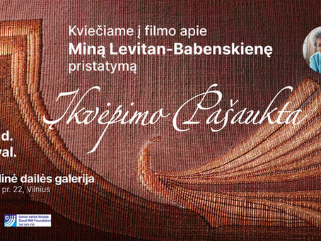 Filmo apie Miną Levitan-Babenskienę „Įkvėpimo pašaukta“ pristatymas