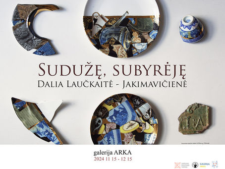 Dalia Laučkaitė-Jakimavičienė | Sudužę, subyrėję