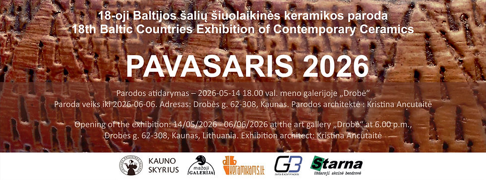 18-oji Baltijos šalių šiuolaikinės keramikos paroda „Pavasaris 2026“