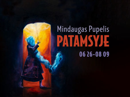 Mindaugo Pupelio paroda „Patamsyje“ Klaipėdos galerijoje