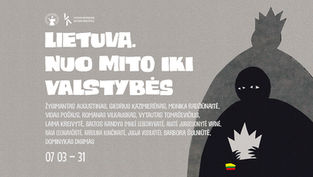 „Lietuva. Nuo mito iki valstybės“ – paroda, kurioje istorija tampa gyvu, konfliktišku pasakojimu
