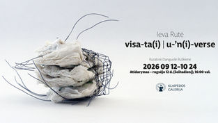 Ievos Rutės paroda „Visa-ta(i)“ – apie asmeninę visatą