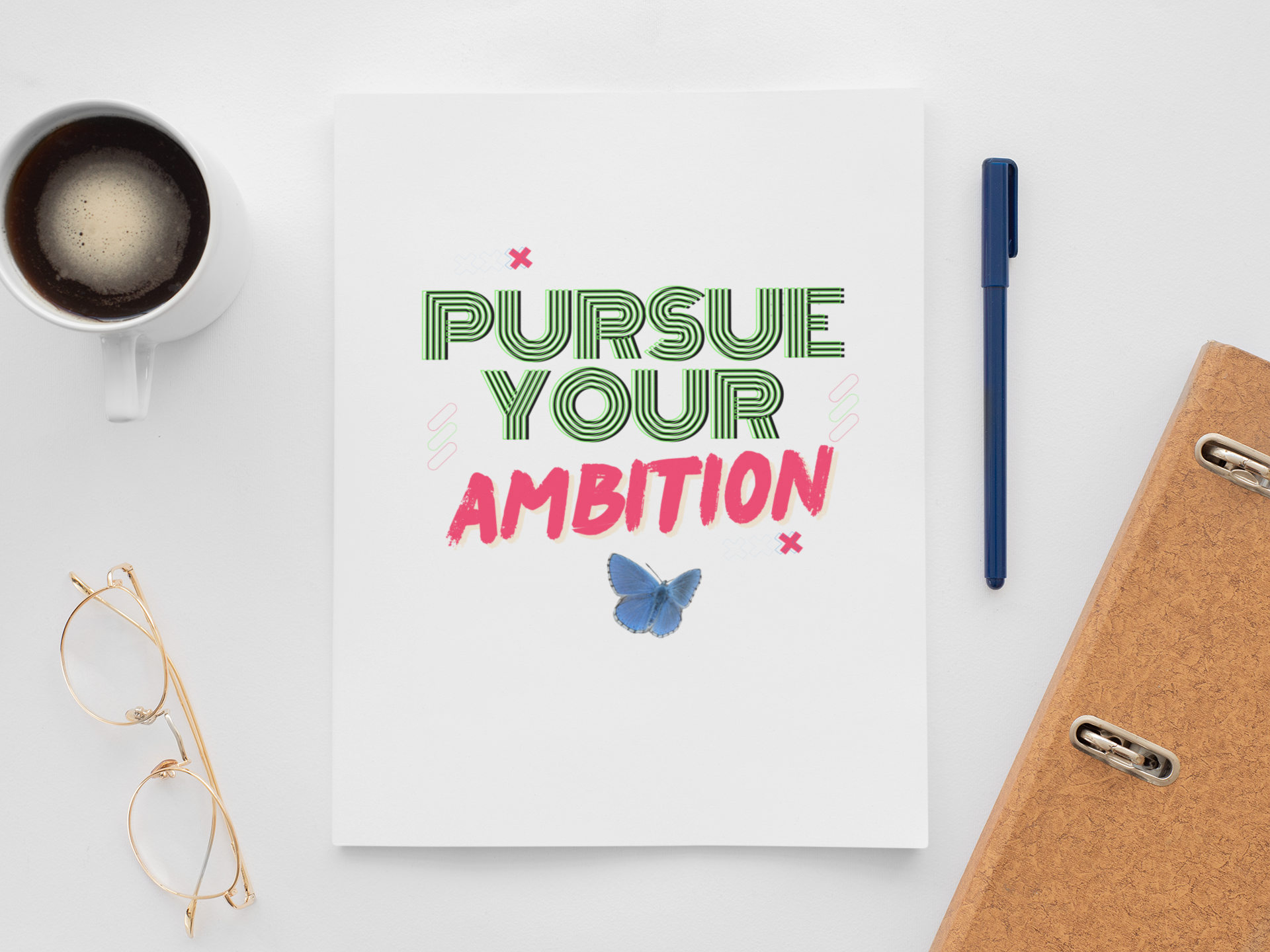 Pursue your ambition