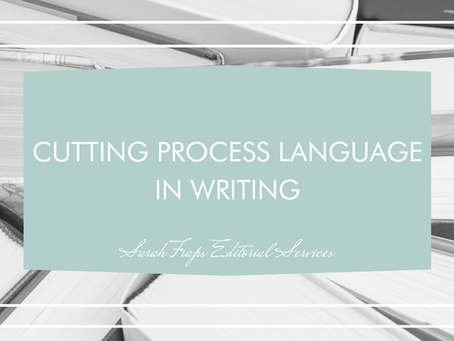 Cutting "process language" in fiction writing