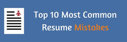 Top 10 resume mistakes