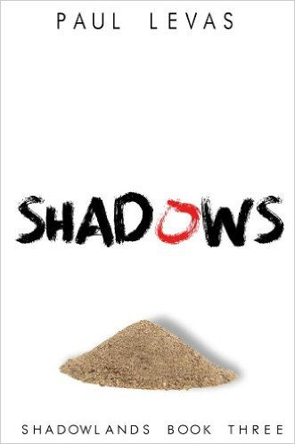 SHADOWS