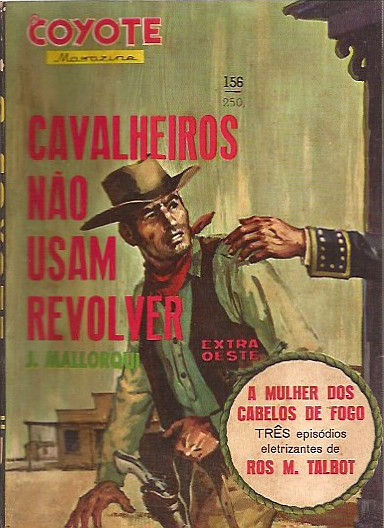 Coleção o Coyote nº 156 Cavaleiros Não usam revolver - Monterrey