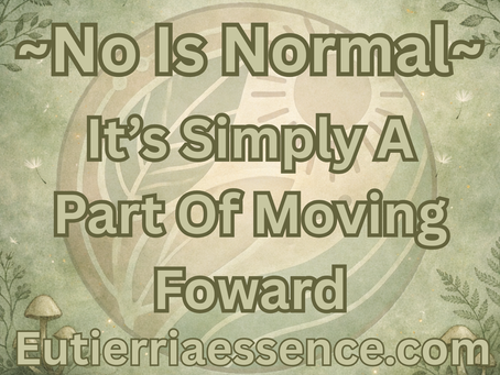 No is Normal. Its Simply A Part Of Moving Forward