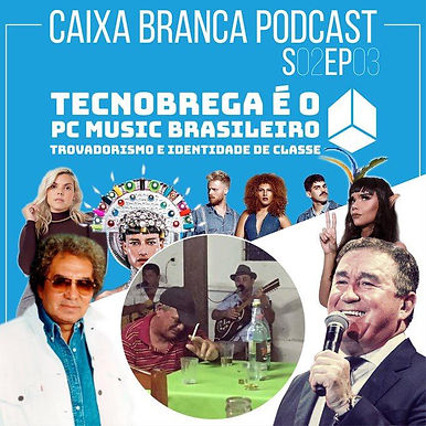 AMACAST | Caixa Branca fala sobre o brega em novo episódio