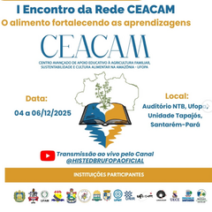 Rede CEACAM realiza primeiro encontro integrado na Amazônia e destaca debate sobre Alimentação Escolar