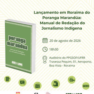 “Boas Notícias”: Evento na UFRR marca o lançamento do primeiro Manual de Redação do Jornalismo Indígena no Brasil