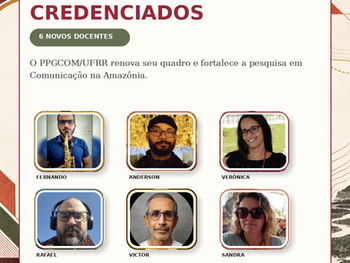 PPGCOM/UFRR renova seu Universo com Novos Docentes e Olha de Frente para o Futuro