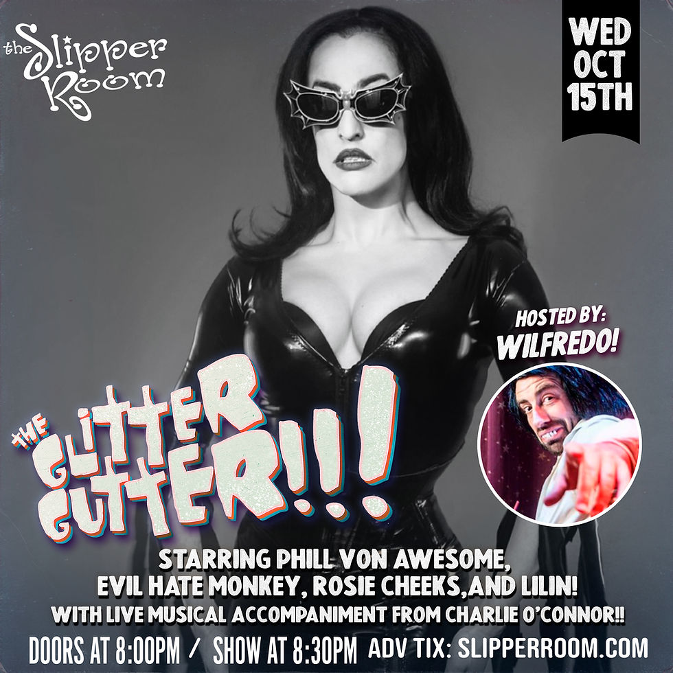 The Glitter Gutter!!!   October 15